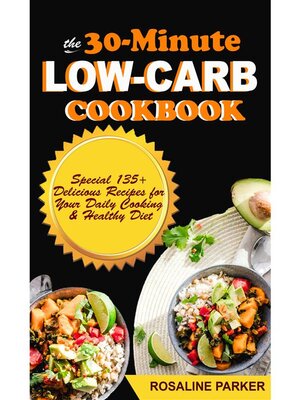 cover image of The 30-Minute Low Carb Cookbook